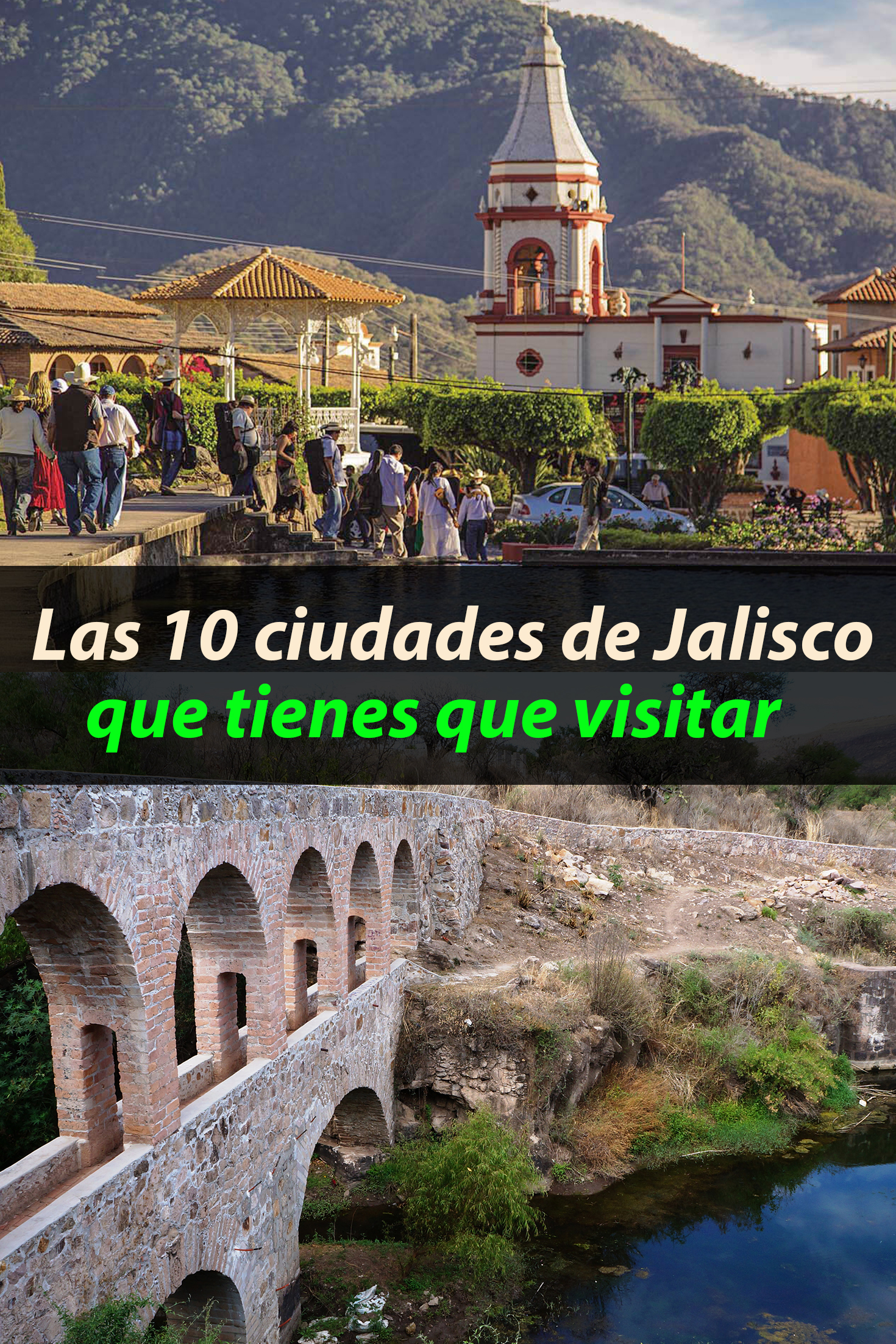 Las 10 ciudades de Jalisco que tienes que visitar