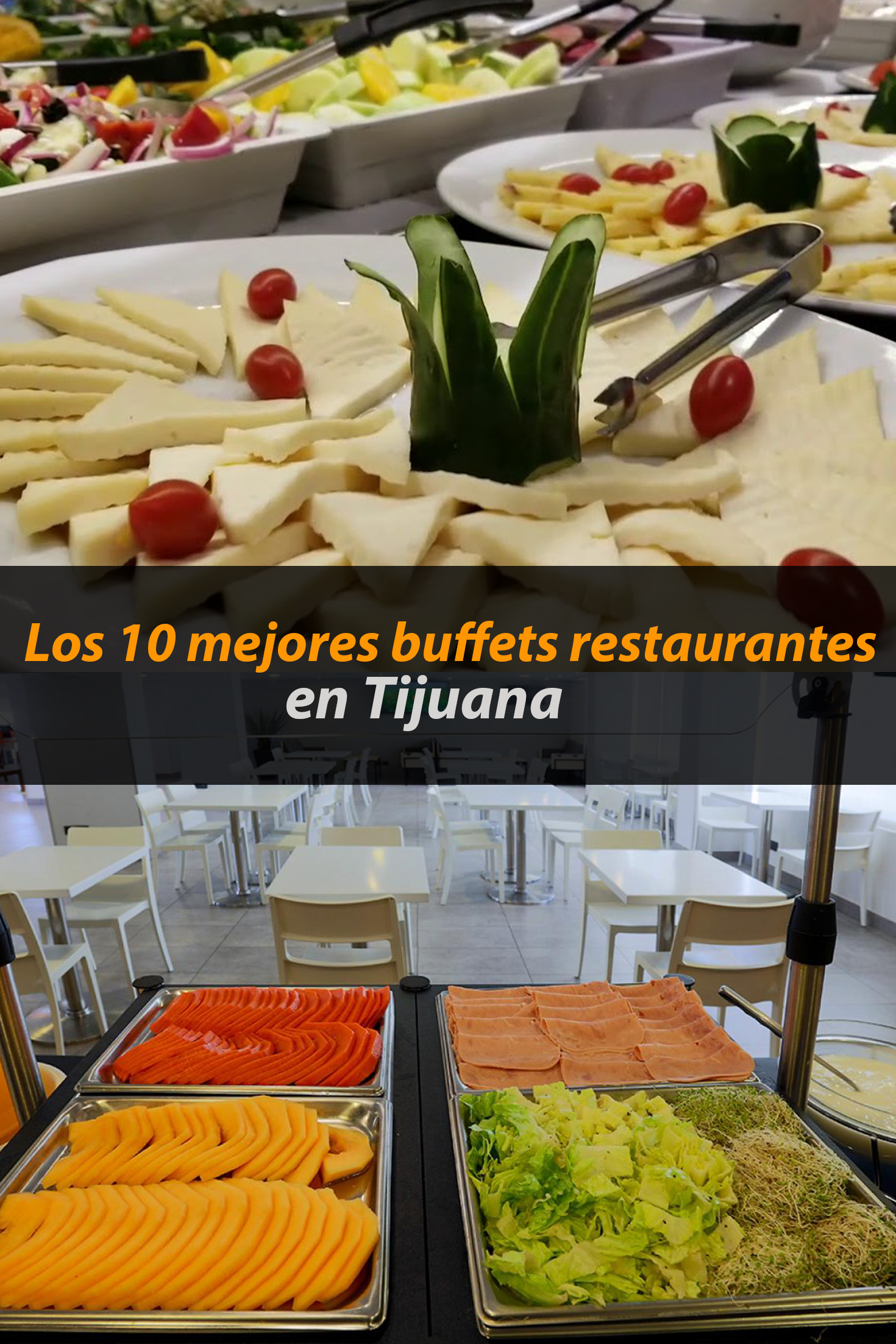 Los 10 mejores buffets restaurantes más deliciosos en Tijuana
