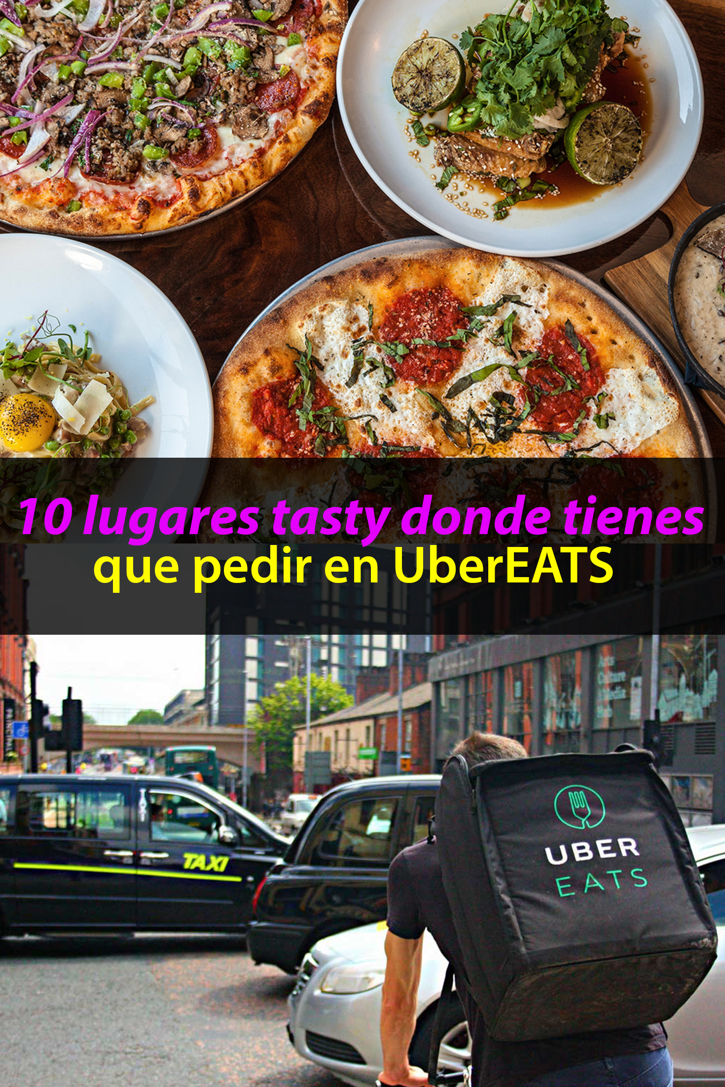 10 lugares tasty para pedir Uber EATS en Tijuana