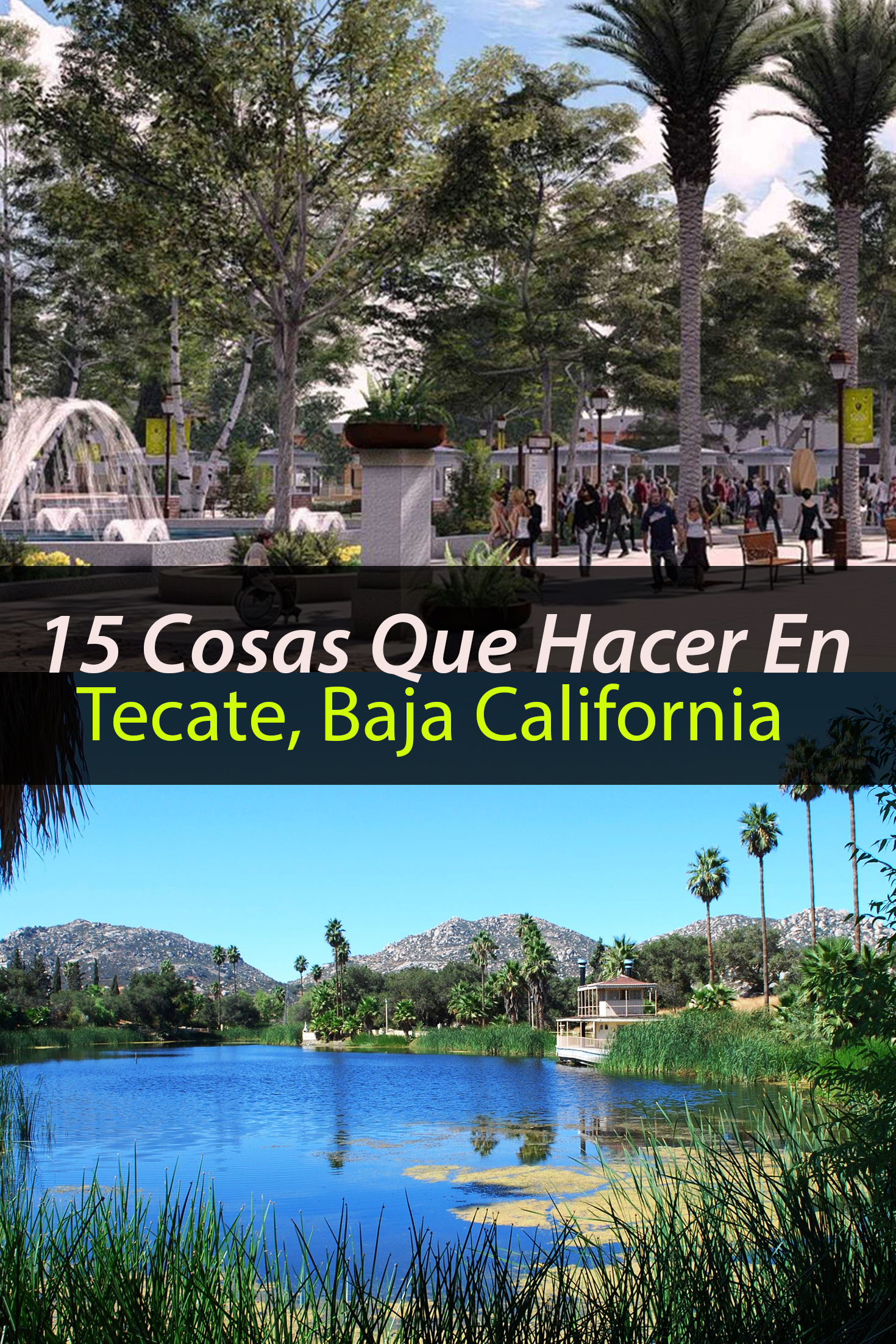 15 cosas que hacer y ver en Tecate, Baja California