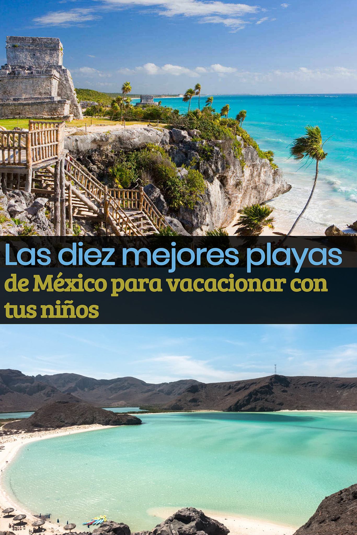 Las 10 mejores playas en México para ir de vacaciones con niños