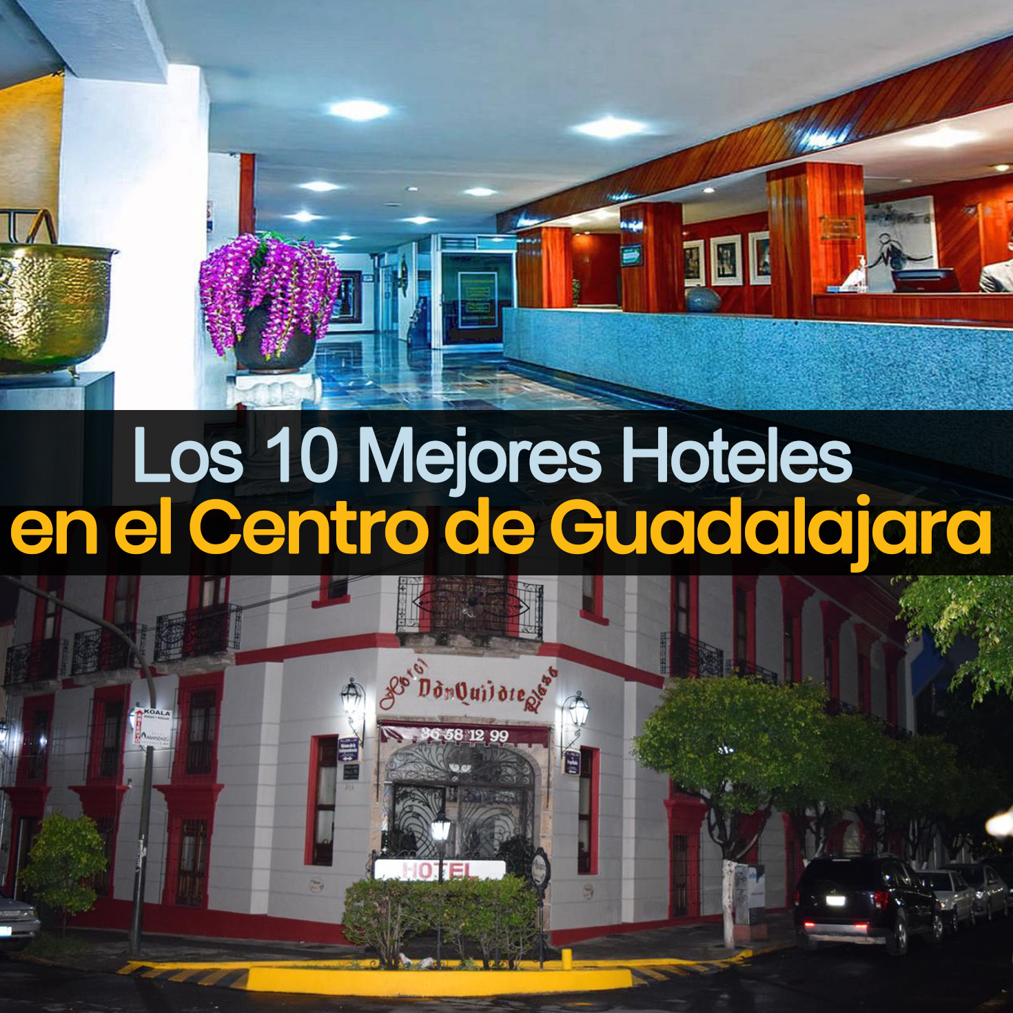 Los TOP 10 mejores hoteles en el centro de Guadalajara